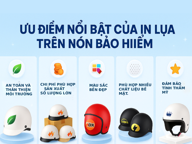 In lụa nón bảo hiểm là gì? Có ưu điểm như thế nào? 2 Ưu điểm nổi bặt về phương pháp in lụa nón bảo hiểm
