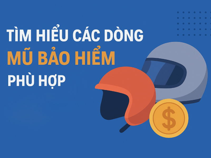 Cách chọn mũ bảo hiểm quà tặng theo ngân sách doanh nghiệp 2 Cách chọn mũ bảo hiểm quà tặng là phải tìm hiểu kỹ các dòng mũ bảo hiểm hiện hành