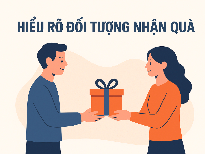 Tặng quà doanh nghiệp cần lưu ý những gì 2 Hiểu rõ đối tượng tặng quà là ai
