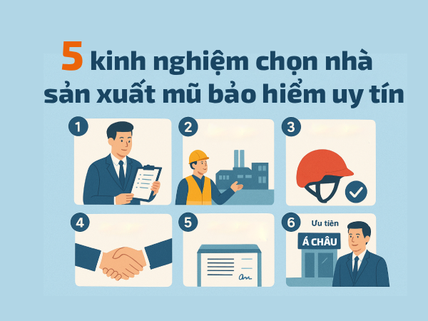 5 Kinh nghiệm chọn nhà sản xuất mũ bảo hiểm uy tín