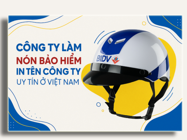 Nhận làm nón bảo hiểm in tên công ty