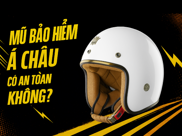 Mũ bảo hiểm Á Châu có an toàn không