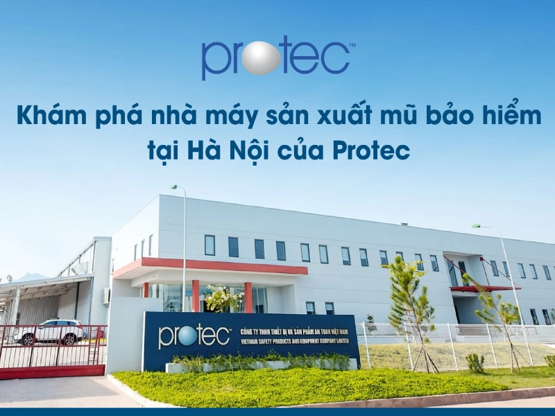 Danh sách công ty sản xuất mũ bảo hiểm không thể thiếu Protect