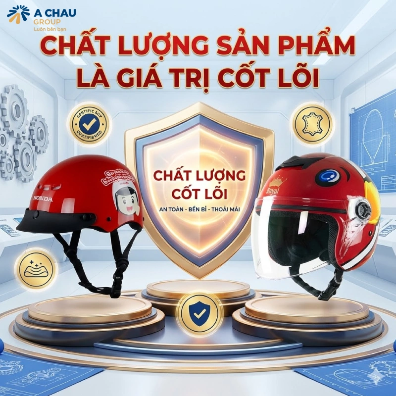 Với Á Châu, chất lượng sản phẩm được làm giá trị cốt lõi