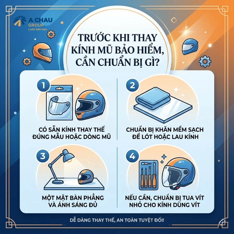 Trước khi thay kính mũ bảo hiểm, cần chuẩn bị gì?