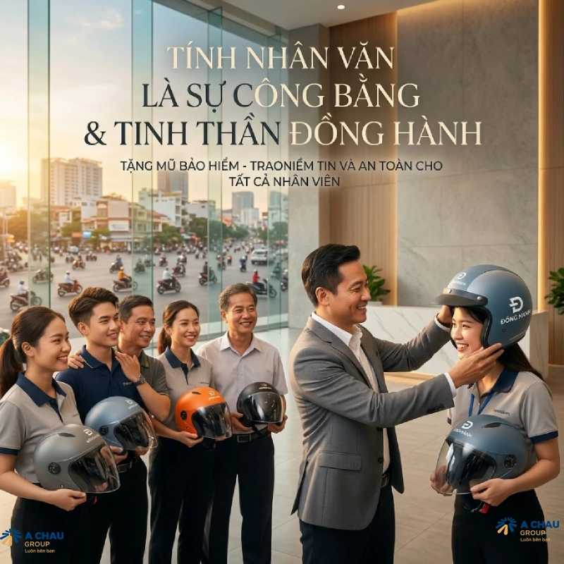 Tính nhân văn còn nằm ở sự công bằng và tinh thần đồng hành