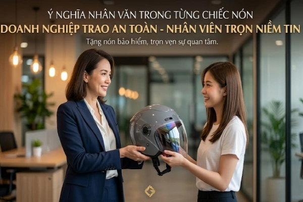 Ý nghĩa nhân văn khi doanh nghiệp tặng nón bảo hiểm cho nhân viên