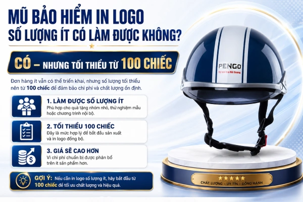 Mũ bảo hiểm in logo số lượng ít có làm được không?
