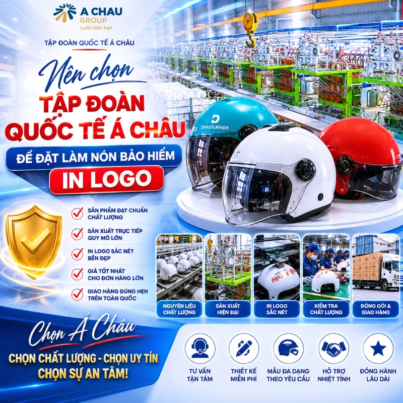 Vì sao nên chọn nón bảo hiểm in logo đạt chuẩn chất lượng? 6 Nên chọn Tập đoàn quốc tế Á Châu để đặt mũ bảo hiểm in logo đạt chuẩn?