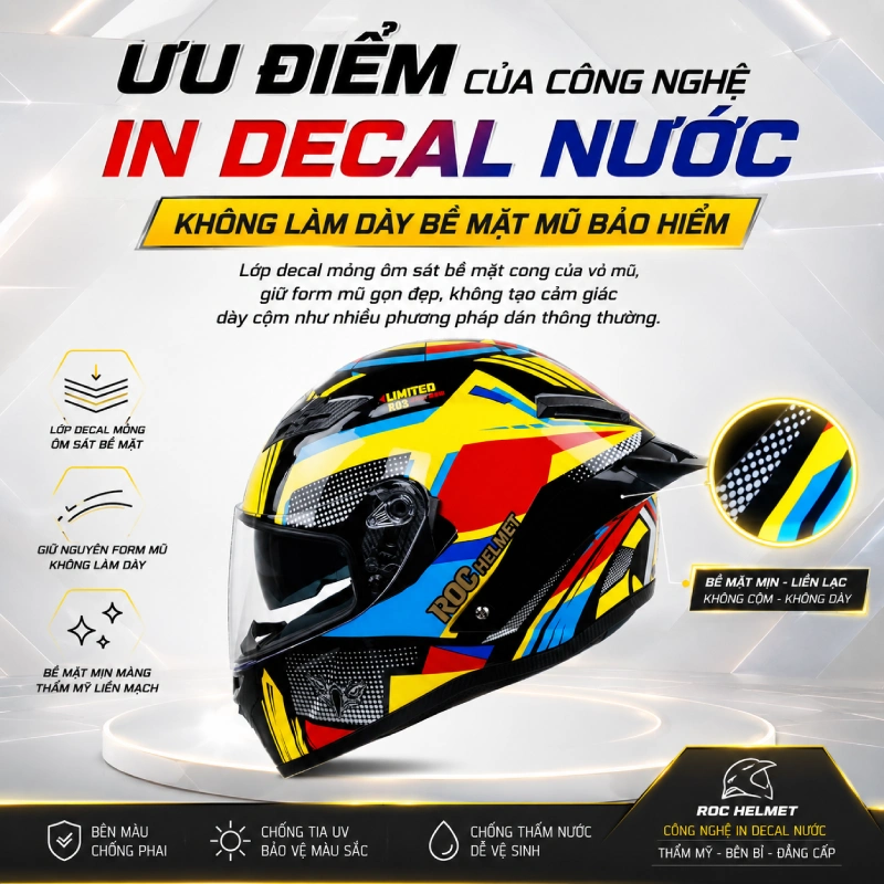 Ưu điểm của công nghệ in decal nước trên mũ bảo hiểm là Không làm dày bề mặt mũ bảo hiểm
