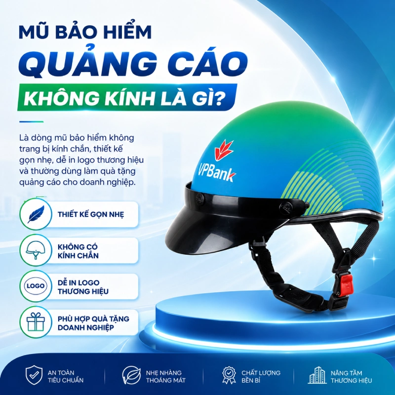 Nên chọn mũ bảo hiểm quảng cáo không kính hay có kính? 1 Mũ bảo hiểm quảng cáo không kính là gì?