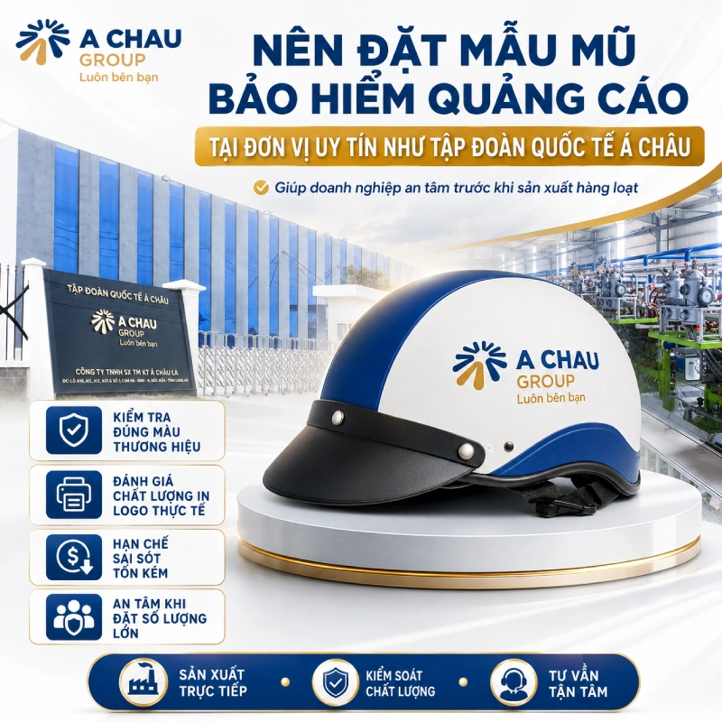 Nên đặt mẫu mũ quảng cáo tại đơn vị uy tín như Á Châu Group giúp doanh nghiệp an tâm hơn.