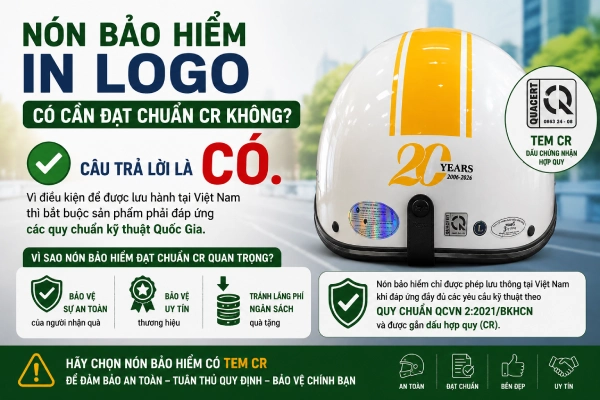 Nón bảo hiểm in logo có cần đạt chuẩn CR không?