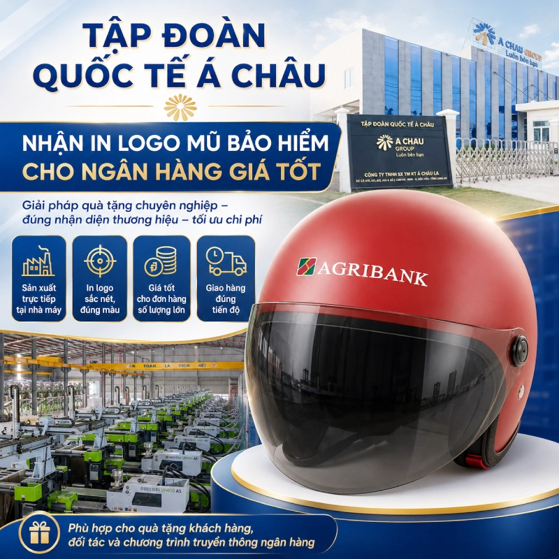 Tập đoàn Quốc tế Á Châu nhận in logo mũ bảo hiểm cho ngân hàng giá tốt