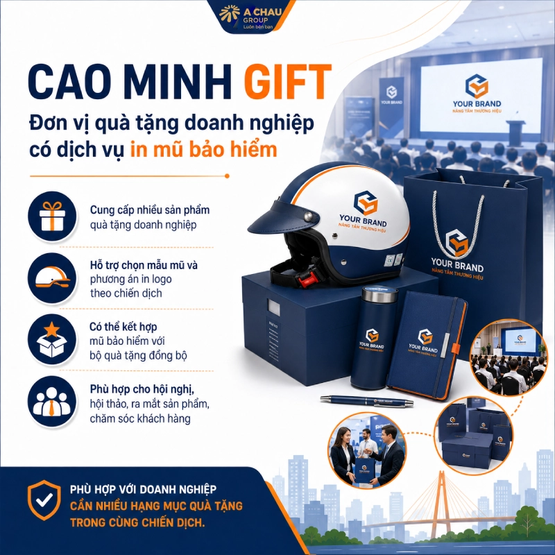 Công ty quà tặng doanh nghiệp - Cao Minh Gift đơn vị in mũ bảo hiểm hà nội uy tín