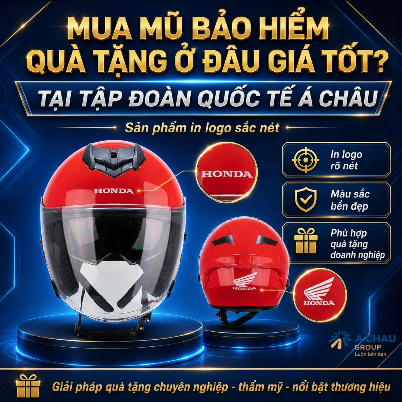 Mua mũ bảo hiểm quà tặng ở đâu chất lượng cao, giá tốt? 4 Mua mũ bảo hiểm quà tặng ở đâu giá tốt? Mua tại Á Châu vì In logo sắc nét