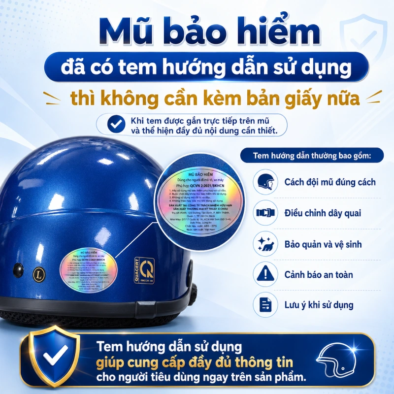 Mũ bảo hiểm có tem hướng dẫn sử dụng thì không cần kèm bản giấy 3 Mũ bảo hiểm đã có tem hướng dẫn sử dụng thì không cần kèm bản giấy nữa