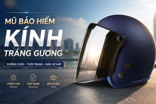 Mũ bảo hiểm kính tráng gương