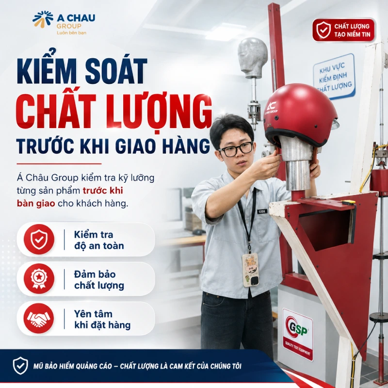 Á Châu luôn kiểm soát chất lượng trước khi giao hàng