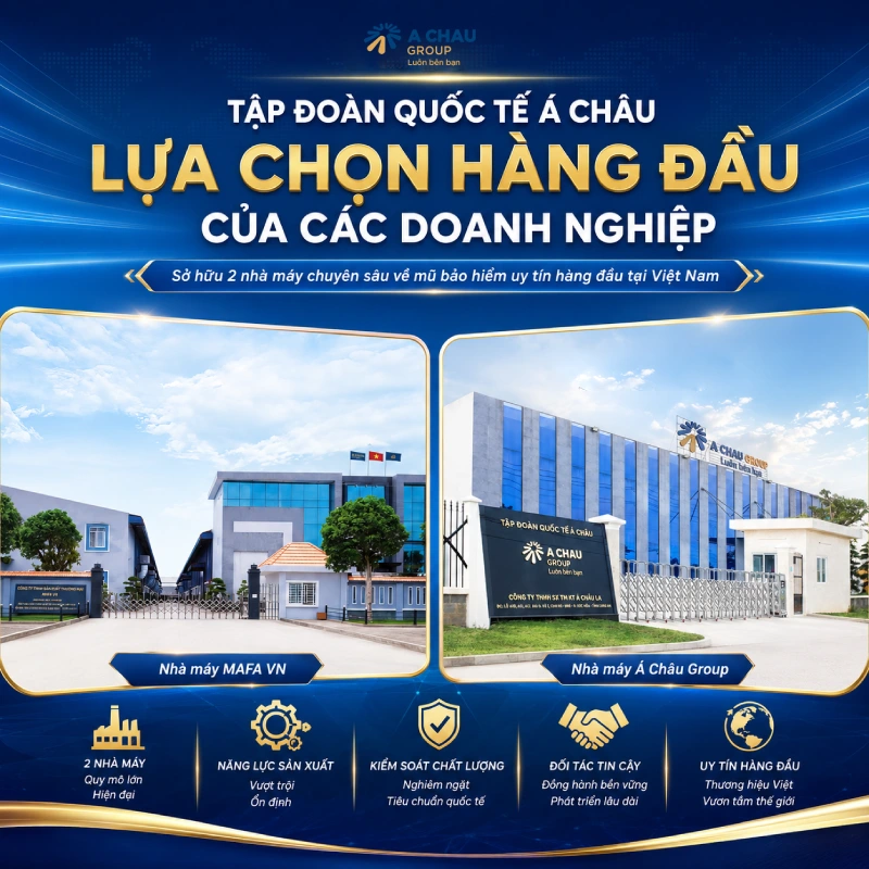 Tập đoàn Quốc tế Á Châu là lựa chọn hàng đầu của các doanh nghiệp vì cóHai nhà máy chuyên sâu về mũ bảo hiểm