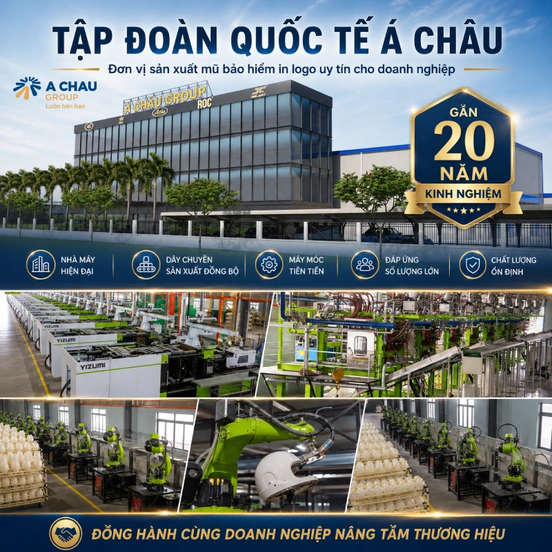 Tập đoàn Quốc tế Á Châu – Đơn vị sản xuất mũ bảo hiểm in logo uy tín cho doanh nghiệp với bề dày kinh nghiệm gần 20 năm