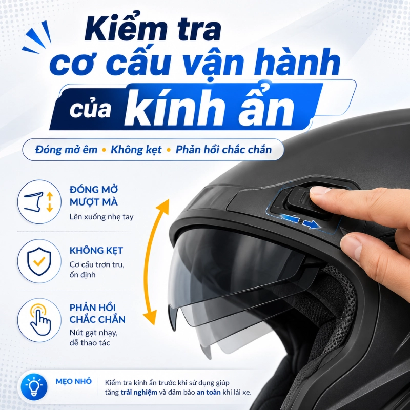 Mũ bảo hiểm kính ẩn là gì? Gồm những loại nào 11 Kiểm tra cơ cấu vận hành của kính ẩn